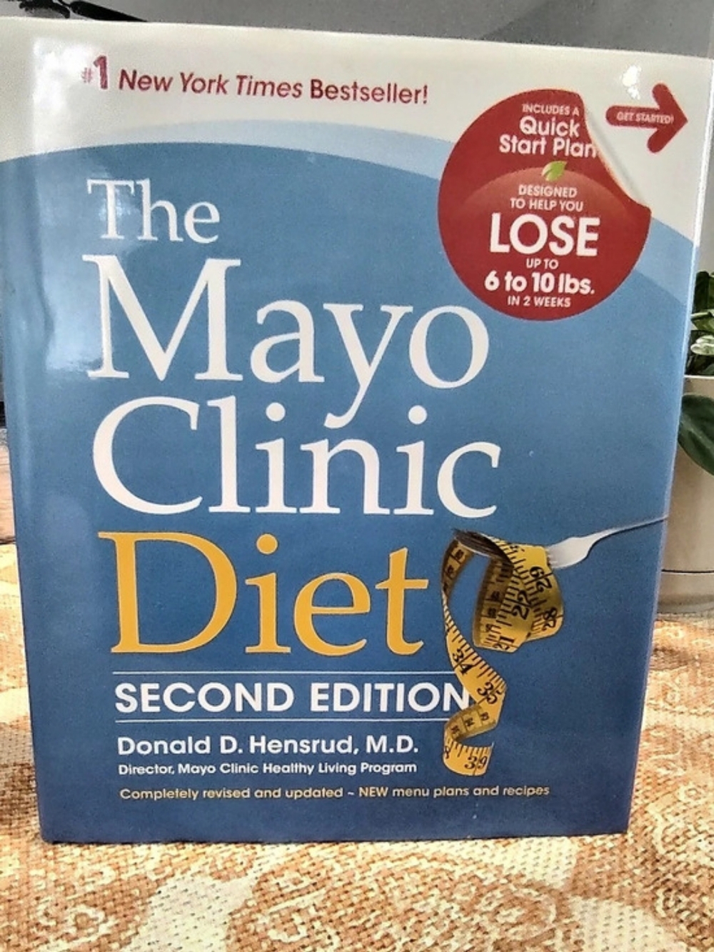 The Mayo Clinic Diet,  Second Edition Book